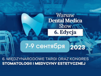 Международная выставка стоматологии и эстетической медицины Warsaw DentalMedica Show 2023